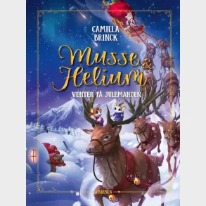 Musse og Helium - Venter p julemanden - bog